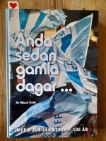 &Auml;nda sedan gamla dagar- : [MFF:s jubileumsbok - 100 &aring;r]