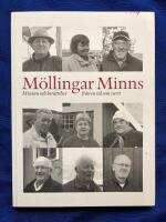 M&ouml;llingar minns : minnen och ber&auml;ttelser fr&aring;n en tid som varit