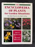 The encyclopaedia of plants for garden situations