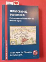 Transcending boundaries : [environmental histories from the &Oslash;resund region