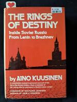 The Rings of Destiny : Inside Soviet Russia from Lenin to Brezhnev