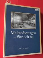 Malm&ouml;f&ouml;retagen - f&ouml;rr och nu