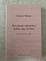 Betydande m&auml;nniskor kallar mig ett barn : mikroskrifter i urval
