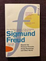 The Standard Edition of the Complete Psycholohical Works of Sigmund Freud - Volume XVIII (1920-1922) - Beyond the Pneasyre Principle, Group Psychology and Other Works
