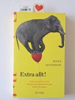 Extra allt! : n&auml;r samh&auml;lls- och m&auml;nniskof&ouml;rb&auml;ttrandet sl&aring;r tillbaka