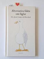 Alternativa fakta om f&aring;glar