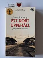 Ett kort uppeh&aring;ll p&aring; v&auml;gen fr&aring;n Auschwitz