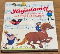 Hujedamej : och andra visor av Astrid Lindgren