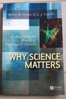 Why Science Matters: Understanding the Methods of Psychological Research