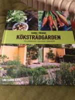 K&ouml;kstr&auml;dg&aring;rden - planering, odling, recept