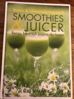 Detox & viktminskning med smoothies & juicer : rensa, basa och boosta din kropp