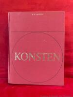 Konsten. M&aring;leriets, skulpturens och arkitekturens historia fr&aring;n &auml;ldsta tider till v&aring;ra dagar.  