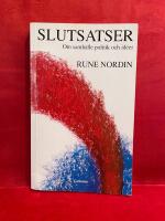 Slutsatser : om samh&auml;lle, politik och id&eacute;er