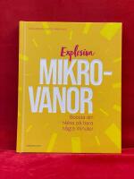 Explosiva mikrovanor : boosta din h&auml;lsa p&aring; bara n&aring;gra minuter