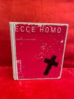 Ecce homo : ber&auml;ttelsen om en utst&auml;llning