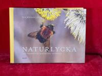 Naturlycka : v&aring;r v&auml;rdefulla biologiska m&aring;ngfald