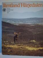 J&auml;mtland H&auml;rjedalen - Svenska Turistf&ouml;reningen &Aring;rsskrift 1977