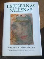 I musernas s&auml;llskap : konstarter och deras relationer : en v&auml;nbok till Ulla-Britta Lagerroth 19.10.1992