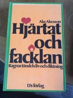 Hj&auml;rtat och facklan : Ragnar J&auml;ndels liv och diktning