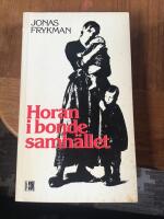 Horan i bondesamh&auml;llet : [Whores in peasant society]