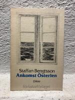 Ankomst &Ouml;sterlen : [dikter]