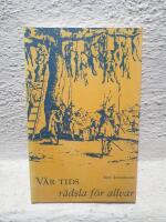 V&aring;r tids r&auml;dsla f&ouml;r allvar