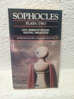 Plays: Two (Ajax, Women of Trachis, Electra, Philoctetes)