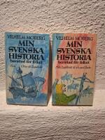 Min svenska historia ber&auml;ttad f&ouml;r folket: Fr&aring;n Oden till Engelbrekt; Min svenska historia ber&auml;ttad f&ouml;r folket: Fr&aring;n Engelbrekt till och med Dacke