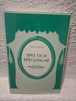 Spel och speglingar : en studie i Ingmar Bergmans filmiska estetik