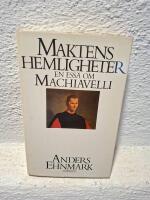 Maktens hemligheter : en ess&auml; om Machiavelli