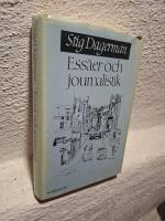 Ess&auml;er och journalistik - samlade skrifter