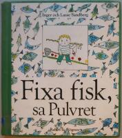 Fixa fisk, sa Pulvret 