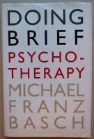 Doing brief psychotherapy