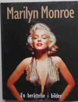Marilyn Monroe: en ber&auml;ttelse i bilder