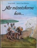 N&auml;r m&auml;nniskorna kom 