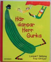H&auml;r dansar Herr Gurka