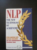 Nlp - the new technology of achievement