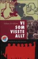 Vi som visste allt : minnesbilder fr&aring;n 1960-talets v&auml;nsterr&ouml;relse