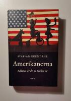 Amerikanerna : S&aring;dana &auml;r de, s&aring; t&auml;nker de