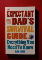 The Expectant Dad's Survival Guide - Everything You Need To Know