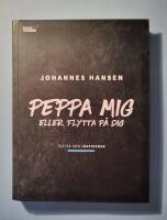 Peppa mig eller flytta p&aring; dig : texter som inspirerar