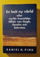 En helt ny v&auml;rld eller varf&ouml;r framtiden tillh&ouml;r van Gogh, Goethe och Sokrates