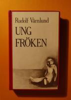 Ung fr&ouml;ken : roman