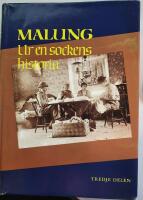 Malung - Ur en sockens historia. Tredje Delen