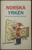 Norska yrken (61 alternativa s&auml;tt att tj&auml;na sitt levebr&ouml;d)
