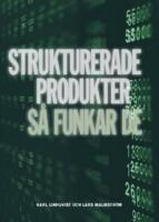 Strukturerade produkter : så funkar de