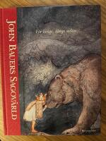 John Bauers sagov&auml;rld: F&ouml;r l&auml;nge l&auml;nge sedan