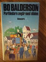 Partiledarn avg&aring;r med d&ouml;den : detektivroman