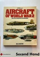 Aircraft of World War 2 - 600 full-colour illustrations