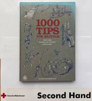 1000 tips f&ouml;r b&aring;tfolk : sm&aring; enkla l&ouml;sningar p&aring; all "sj&ouml;ns" problematik